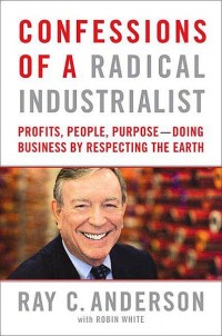 Confessions of a Radical Industrialist book cover