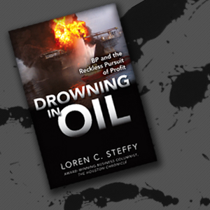 Drowning in Oil by Loren Steffy