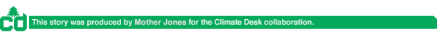 Climate Desk Mother Jones