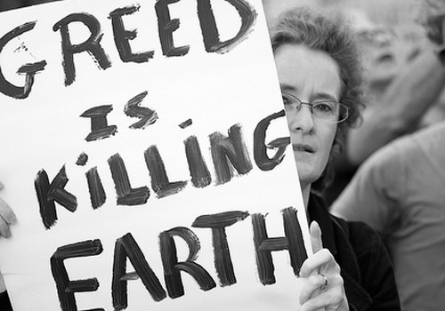 Greed is killing earth