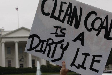 sign in front of White House: "Clean coal is a dirty lie"