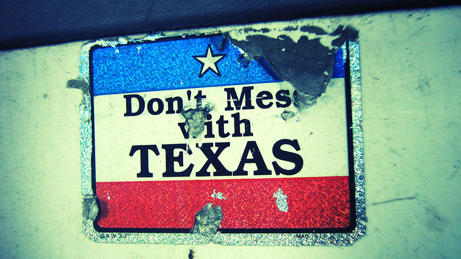 Don't mess with Texas