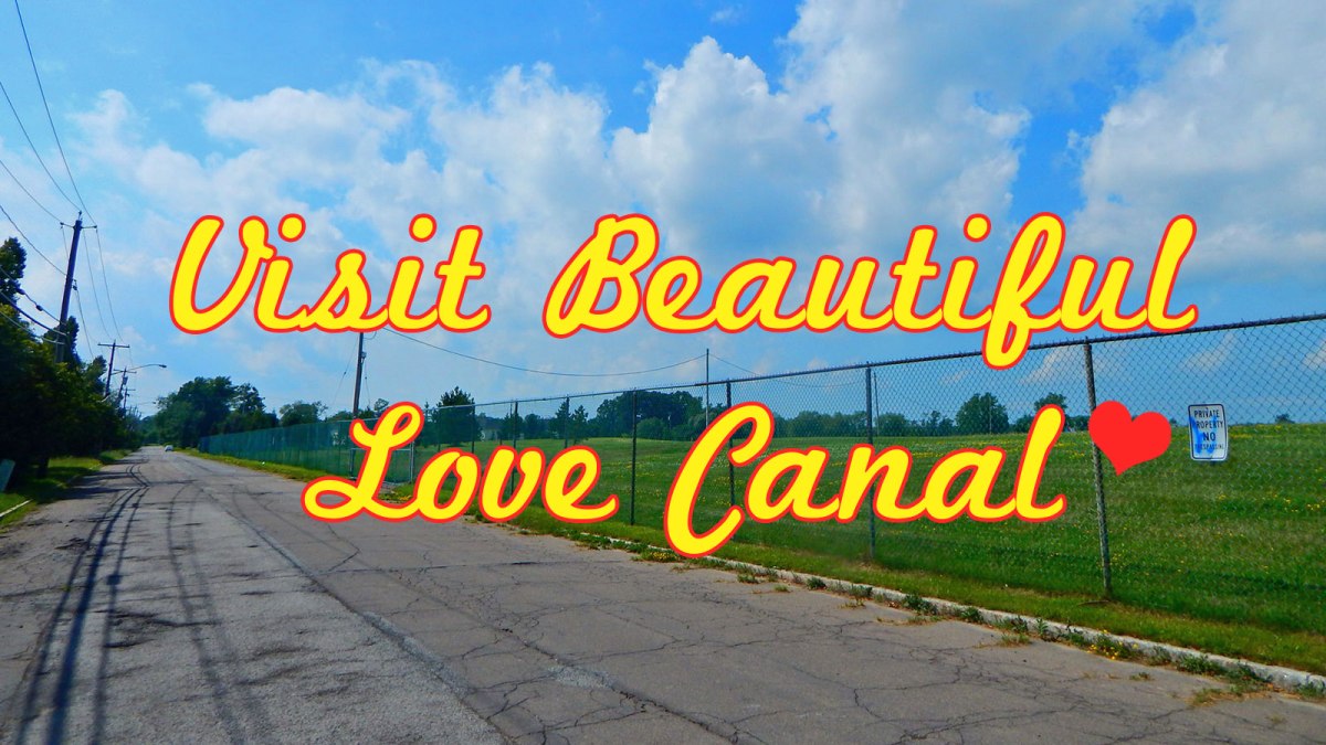 Love Canal The toxic suburb that helped launch the modern