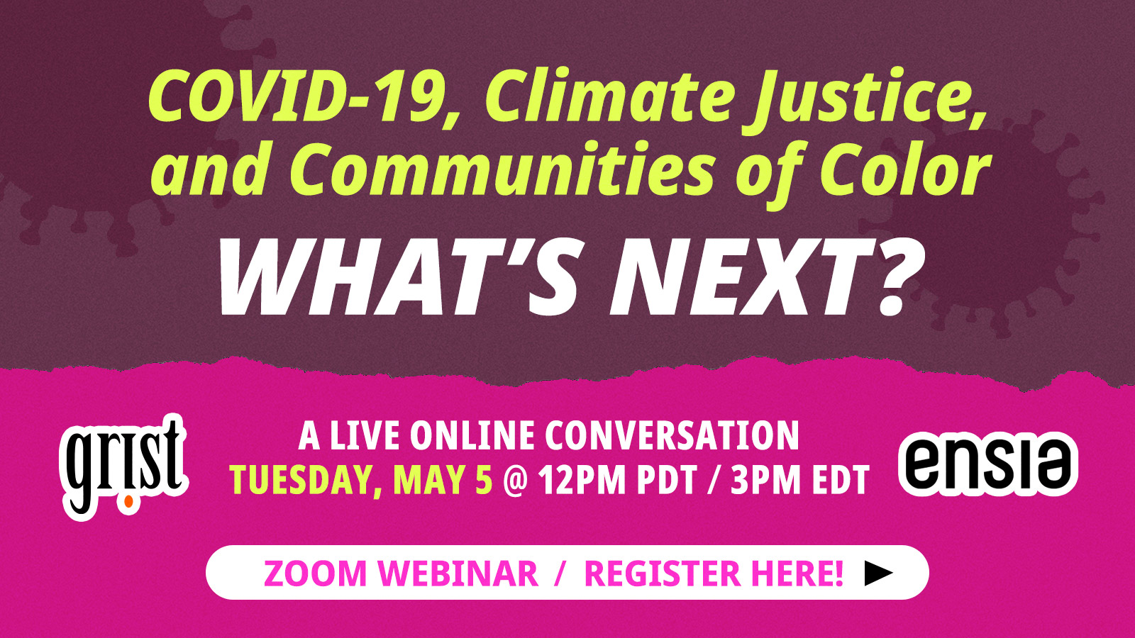 COVID-19, Climate Justice, and Communities of Color. What’s next?