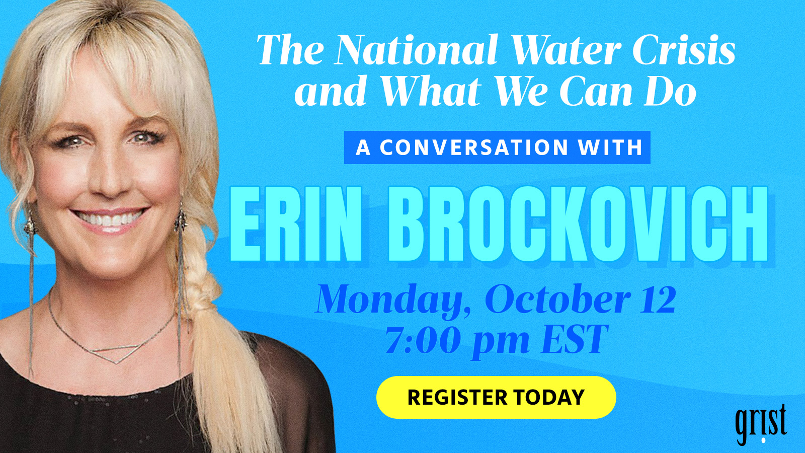A live chat with Erin Brockovich! Register today. - Grist