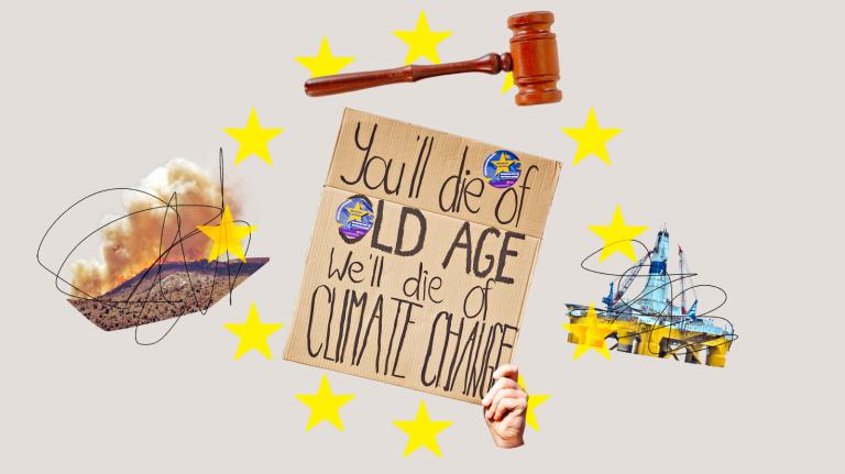 Collage: cutouts of a wildfire with smoke, a protest sign reading "you'll die of old age, we'll die of climate change", a gavel, and an offshore oil rig. In the center on top of the images is a ring of yellow stars from the European Union flag