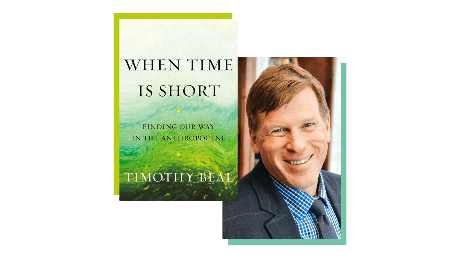 Collage: the cover of the book "When Time Is Short" by Timothy Beal, with a photo of the author to the right