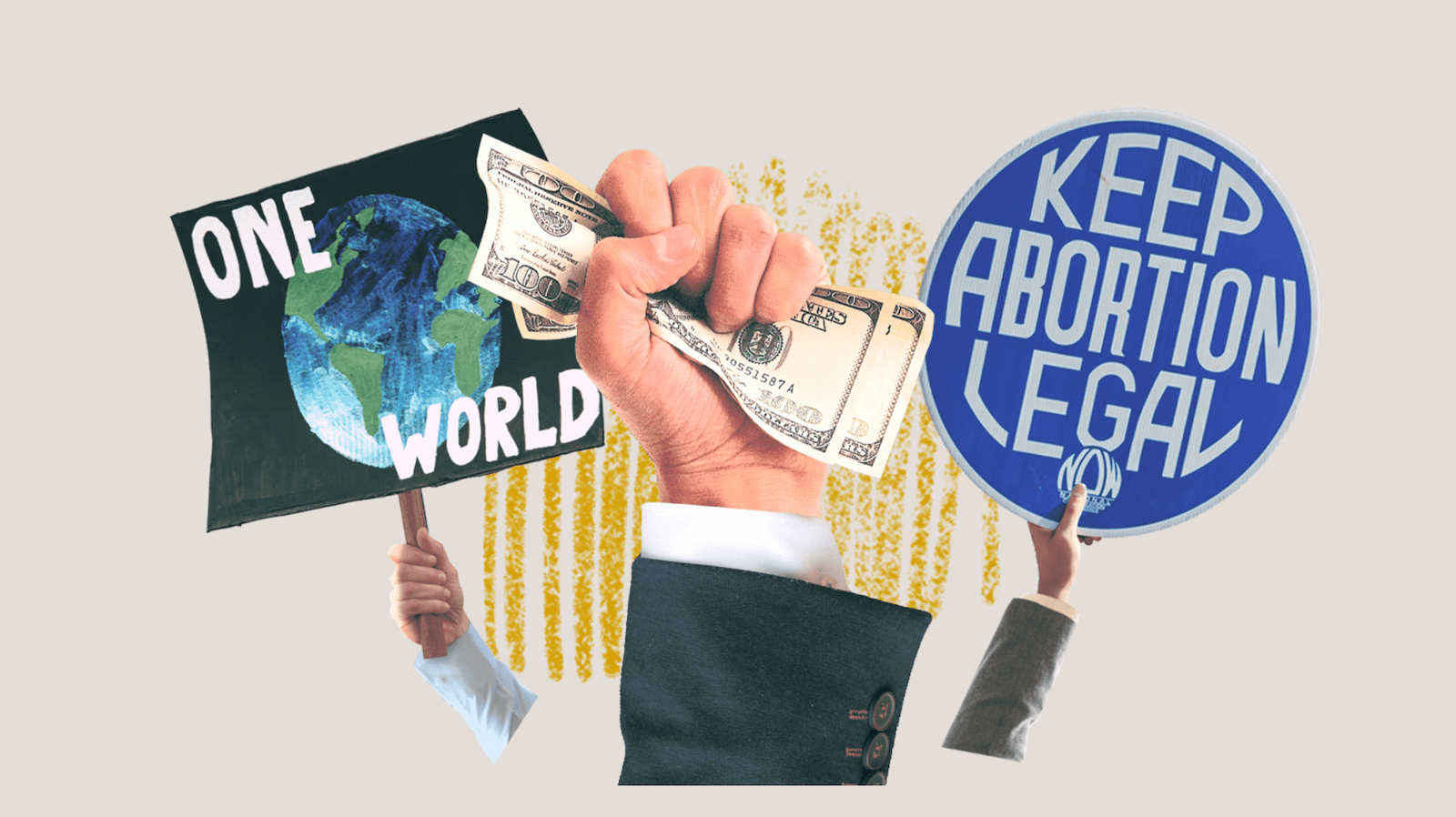 a fist holds two hundred dollar bills and is flanked by protest signs about climate change and abortion rights