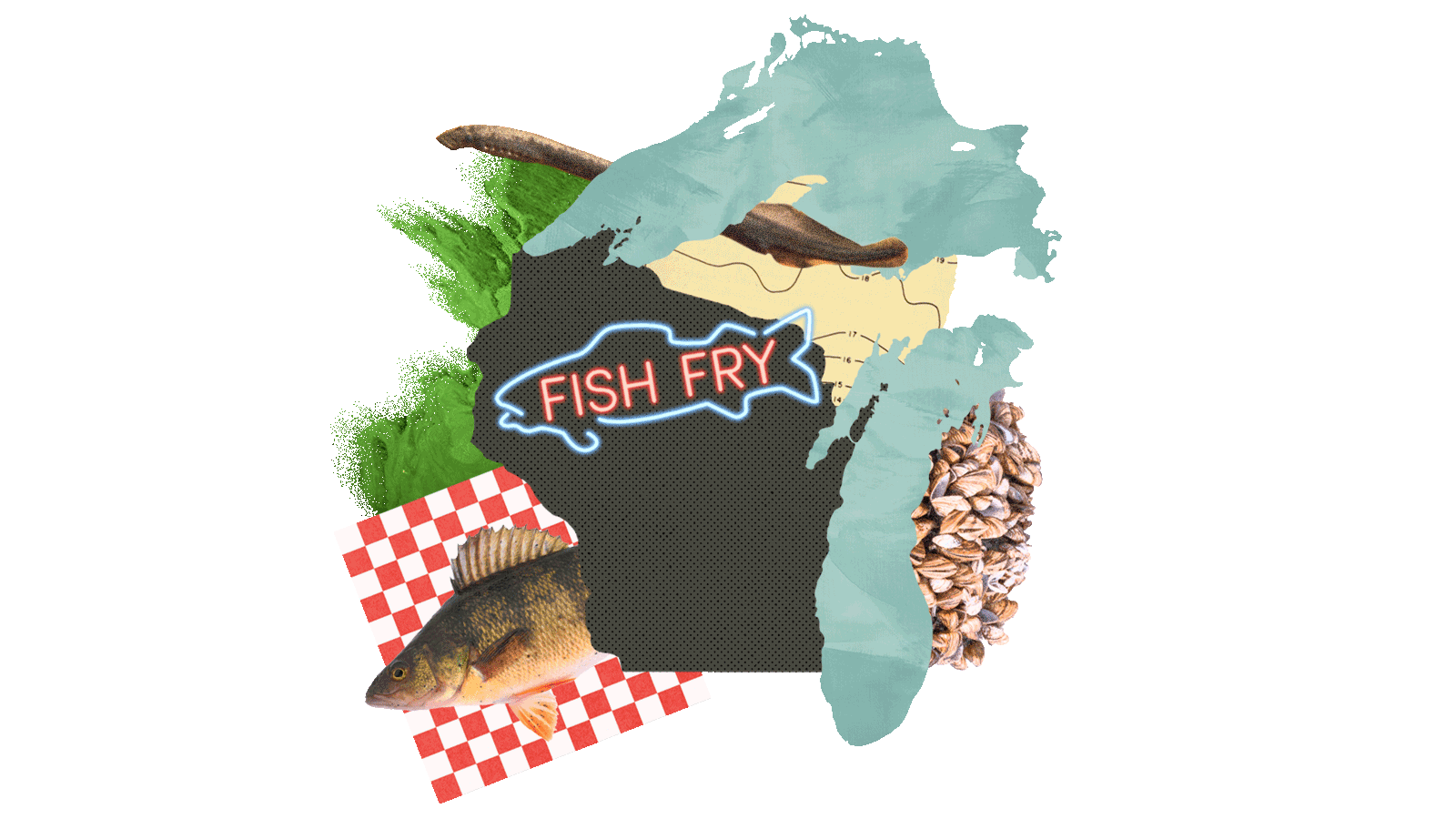 Collage: State of Wisconsin, Lake Superior, and Lake Michigan, with an algal bloom, sea lamprey, zebra mussels, a perch fish on top of red and white checked paper, and a blinking neon sign in the shape of a fish that reads 