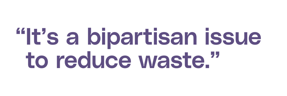 “It’s a bipartisan issue to reduce waste.”