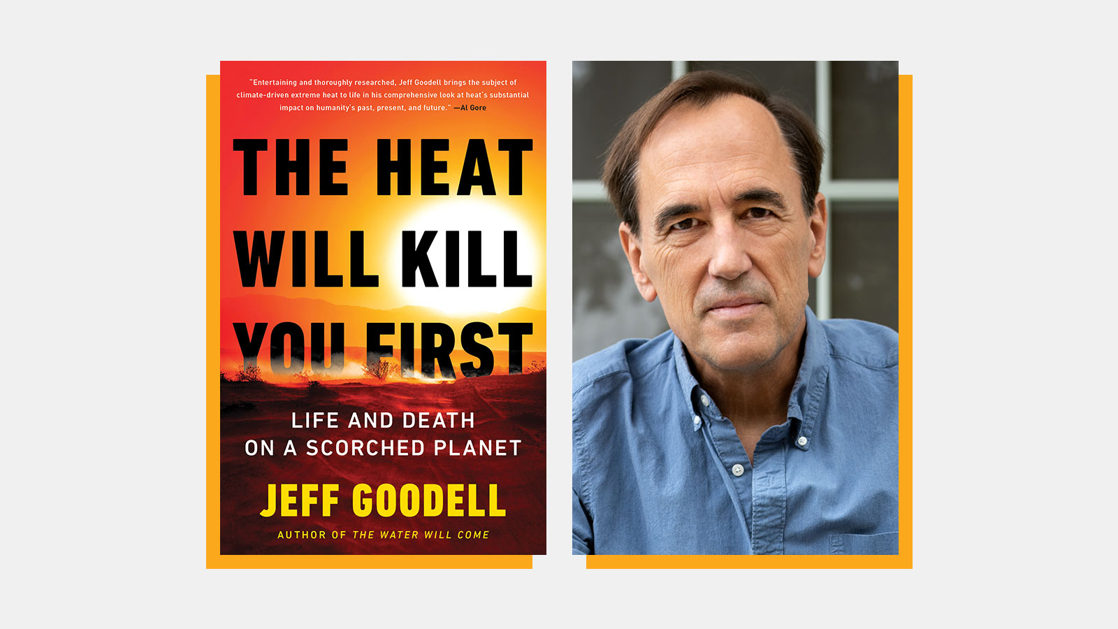 Book cover for The Heat Will Kill You First beside photo of Jeff Goodell