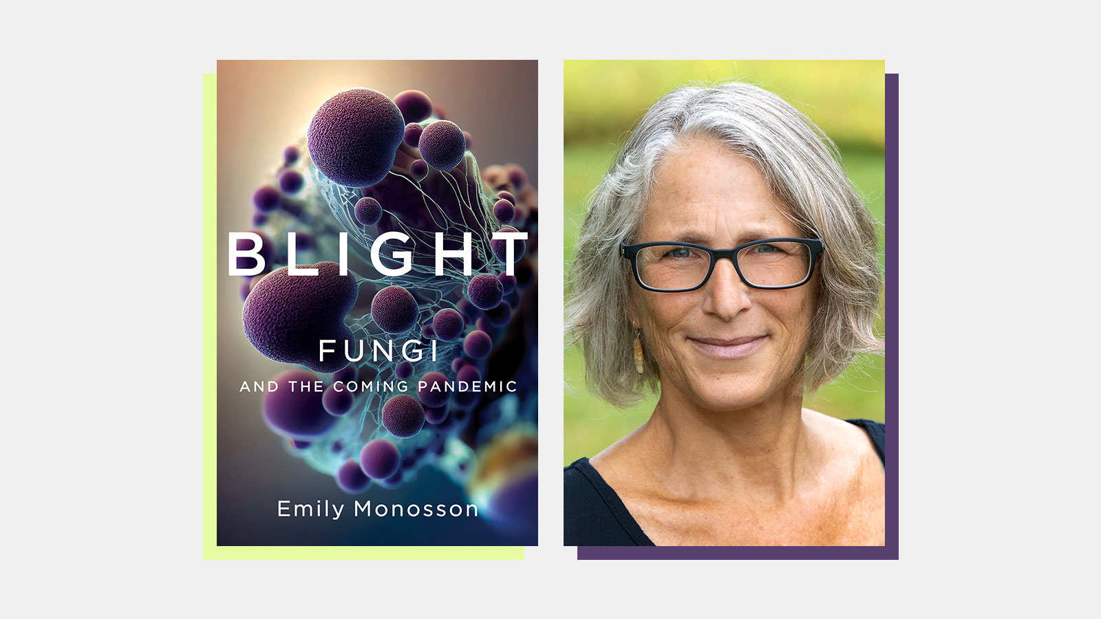 Book cover for Blight beside photo of Emily Monosson