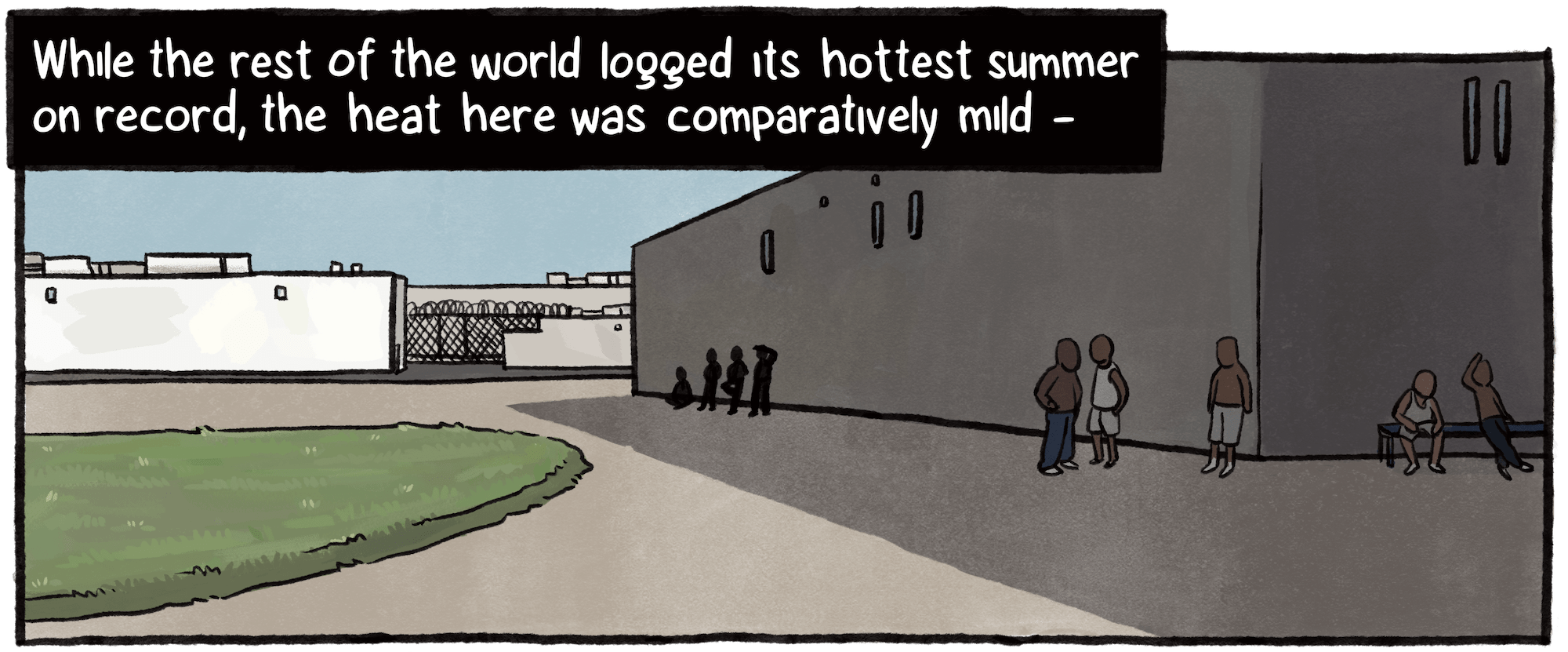 While the rest of the world logged its hottest summer on record, the heat at Corcoran was comparatively mild. Within the complex, people stand in the shadow of the prison building.