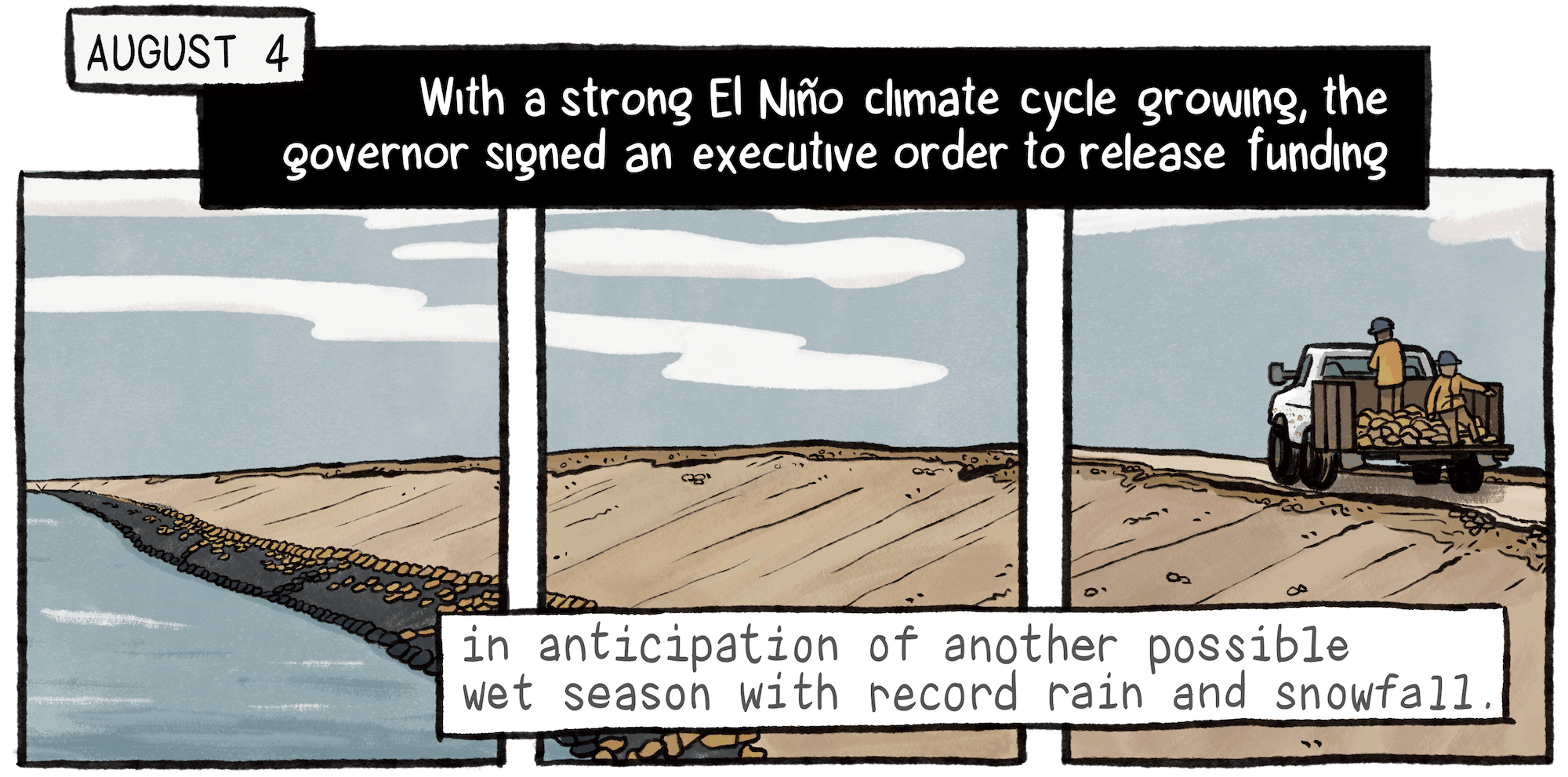 On August 4, the governor signed an executive order to release funding, in anticipation of another possible wet season due to the incoming El Niño climate cycle. Along the shoreline outside the Corcoran prison complex, a truck drives by with two people in the truck bed.