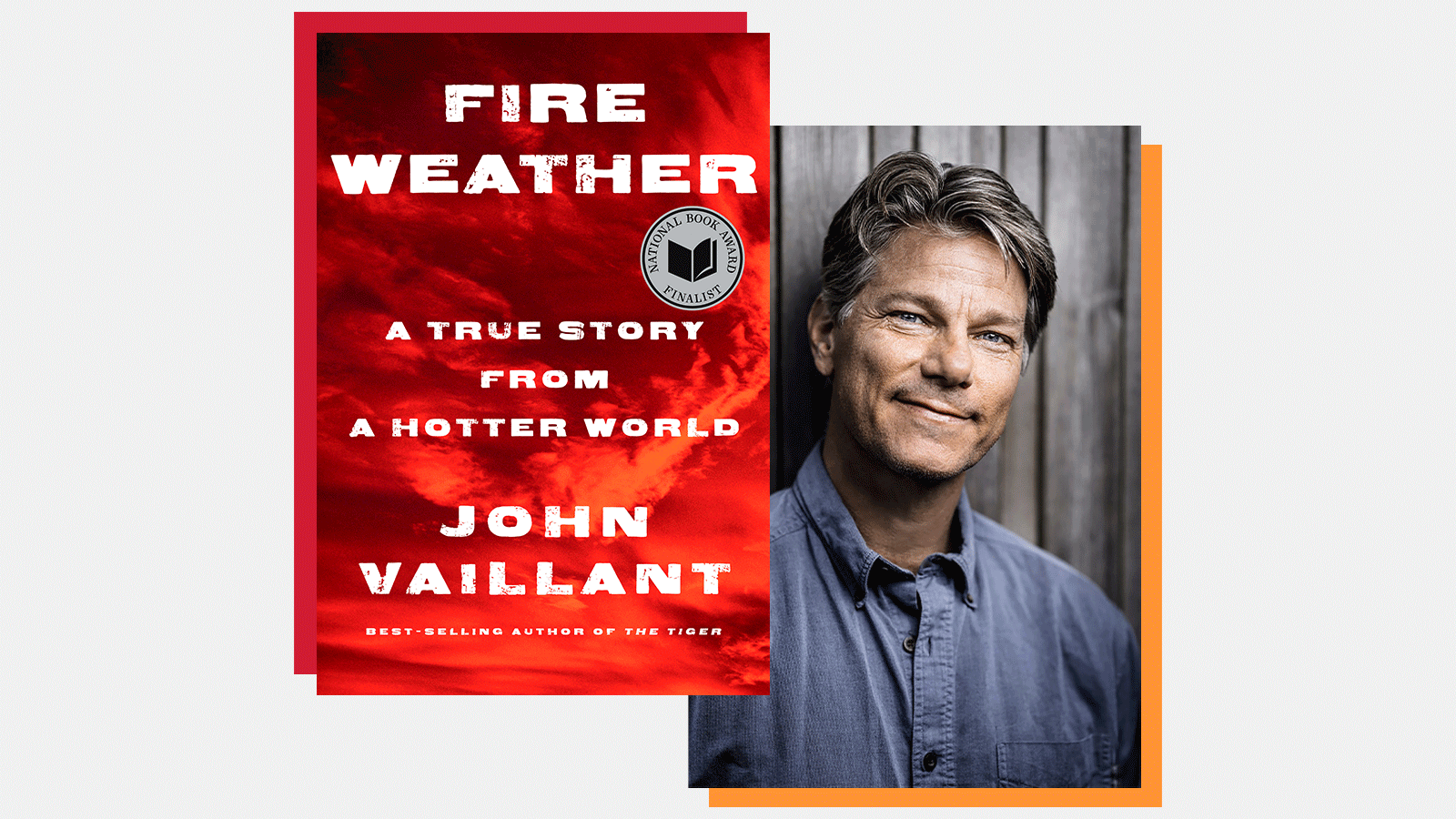 Fire Weather book cover and author John Valliant headshot