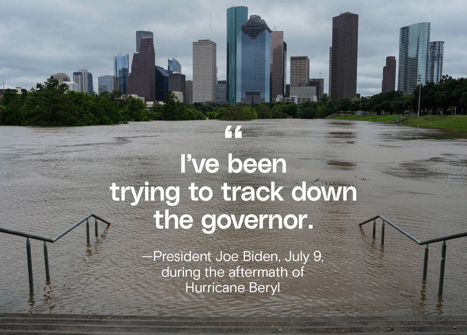 An image of a flooded part of Texas near downtown Houston just after Hurricane Beryl made landfall in Houston. A quote by US President Biden, who says 