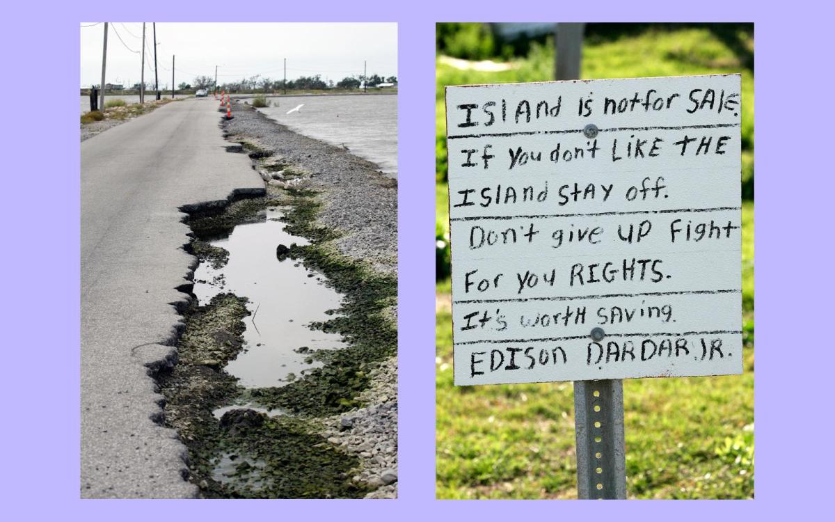 Side-by-side images show a road pulling away and a handwritten sign declaring that Isle de Jean Charles is not for sale, and worth fighting for