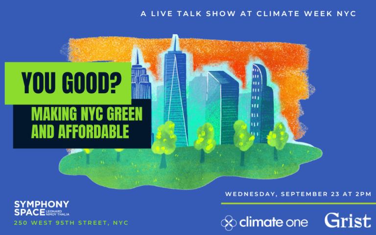 You Good? Making NYC Green And Affordable